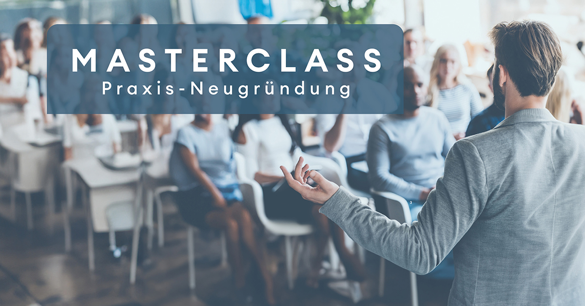 Masterclass Seminar für Fachärzte zum Thema Existenzgründung